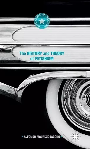 The History and Theory of Fetishism cover