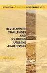 Development Challenges and Solutions After the Arab Spring cover