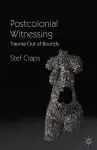 Postcolonial Witnessing cover