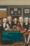 Re-evaluating the Literary Coterie, 1580–1830 cover