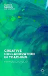 Creative Collaboration in Teaching cover