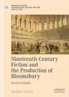 Nineteenth-Century Fiction and the Production of Bloomsbury cover