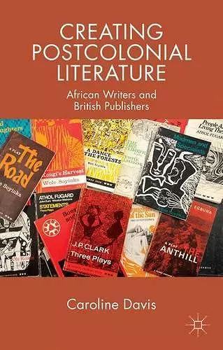 Creating Postcolonial Literature cover