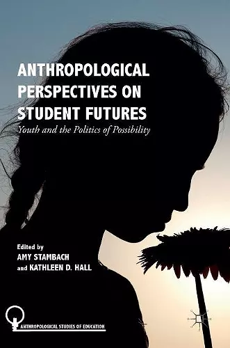 Anthropological Perspectives on Student Futures cover