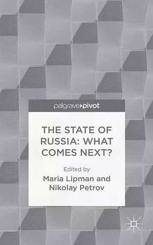 The State of Russia: What Comes Next? cover