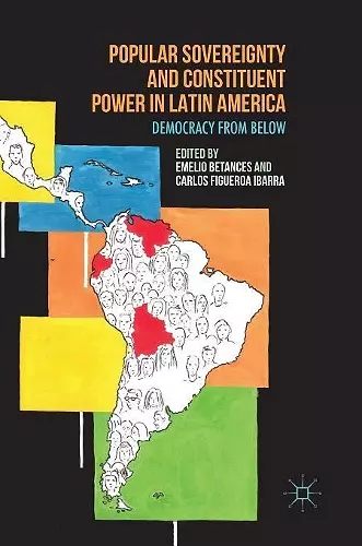 Popular Sovereignty and Constituent Power in Latin America cover