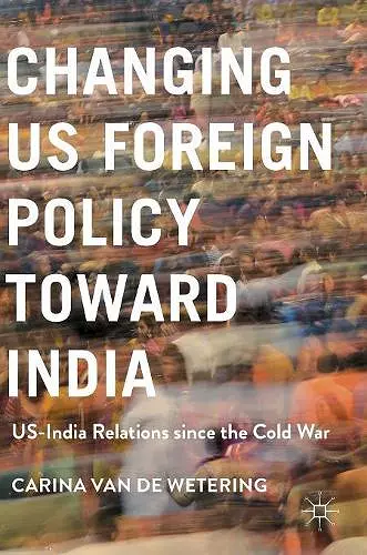 Changing US Foreign Policy toward India cover