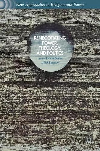 Renegotiating Power, Theology, and Politics cover