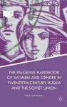 The Palgrave Handbook of Women and Gender in Twentieth-Century Russia and the Soviet Union cover