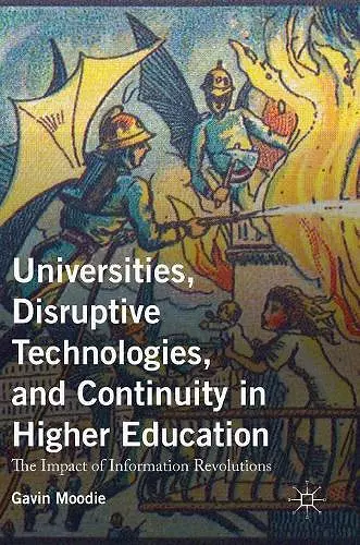 Universities, Disruptive Technologies, and Continuity in Higher Education cover