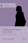 Childhood and Tween Girl Culture cover