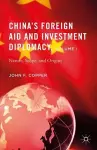 China’s Foreign Aid and Investment Diplomacy, Volume I cover