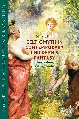 Celtic Myth in Contemporary Children’s Fantasy cover