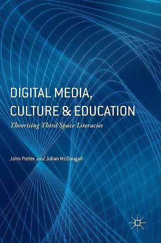 Digital Media, Culture and Education cover