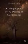A Critique of the Moral Defense of Vegetarianism cover