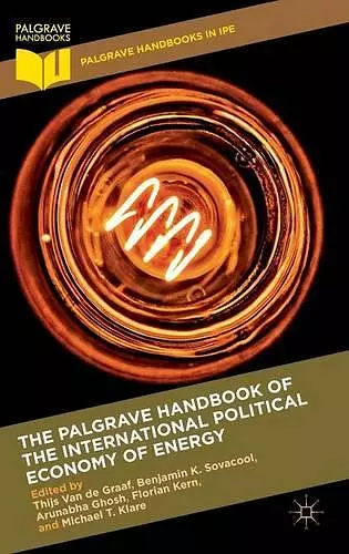 The Palgrave Handbook of the International Political Economy of Energy cover