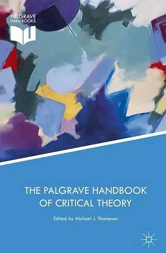 The Palgrave Handbook of Critical Theory cover