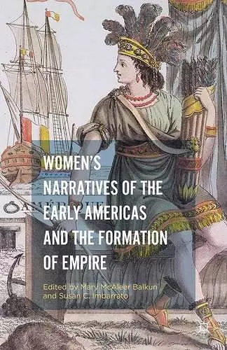 Women’s Narratives of the Early Americas and the Formation of Empire cover
