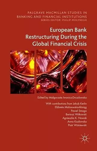 European Bank Restructuring During the Global Financial Crisis cover