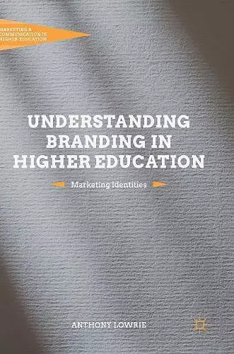 Understanding Branding in Higher Education cover