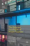 The Palgrave Handbook of Prison Tourism cover