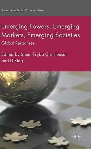 Emerging Powers, Emerging Markets, Emerging Societies cover