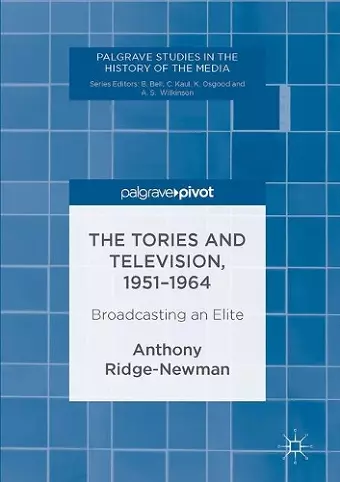 The Tories and Television, 1951-1964 cover