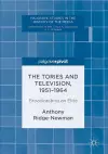 The Tories and Television, 1951-1964 cover