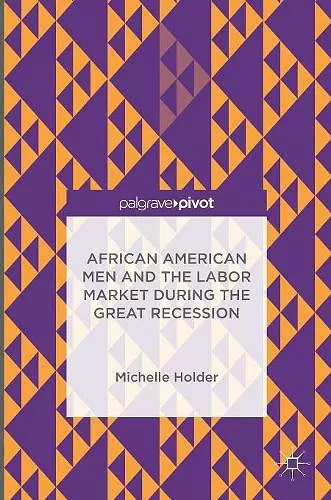 African American Men and the Labor Market during the Great Recession cover