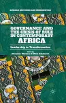 Governance and the Crisis of Rule in Contemporary Africa cover
