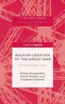 Balkan Legacies of the Great War cover