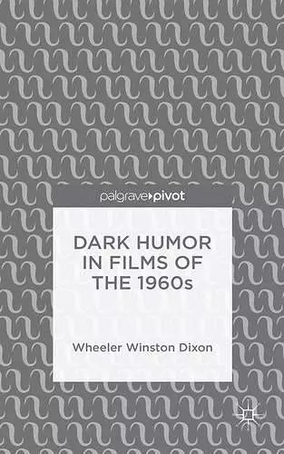 Dark Humor in Films of the 1960s cover