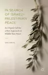 In Search of Israeli-Palestinian Peace cover