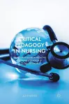 Critical Pedagogy in Nursing cover