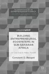 Building Entrepreneurial Ecosystems in Sub-Saharan Africa cover