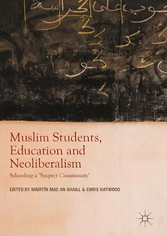 Muslim Students, Education and Neoliberalism cover