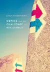 Coping and the Challenge of Resilience cover