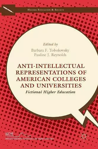 Anti-Intellectual Representations of American Colleges and Universities cover