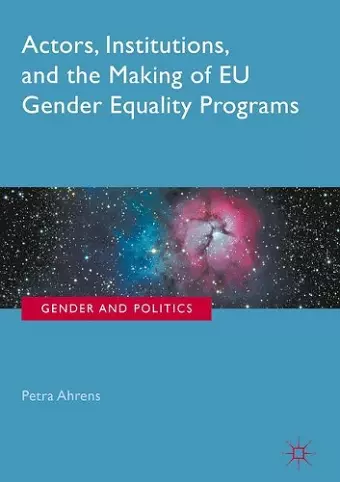 Actors, Institutions, and the Making of EU Gender Equality Programs cover
