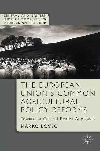 The European Union's Common Agricultural Policy Reforms cover