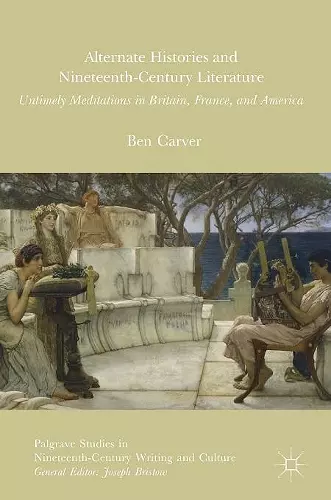 Alternate Histories and Nineteenth-Century Literature cover