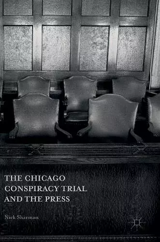 The Chicago Conspiracy Trial and the Press cover