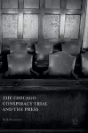 The Chicago Conspiracy Trial and the Press cover