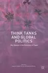 Think Tanks and Global Politics cover