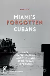 Miami’s Forgotten Cubans cover