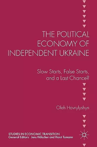 The Political Economy of Independent Ukraine cover