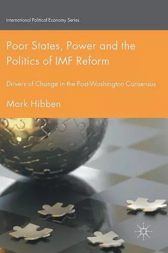 Poor States, Power and the Politics of IMF Reform cover