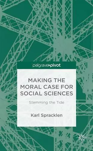 Making the Moral Case for Social Sciences cover