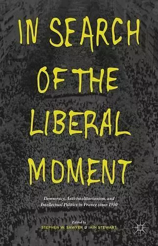 In Search of the Liberal Moment cover