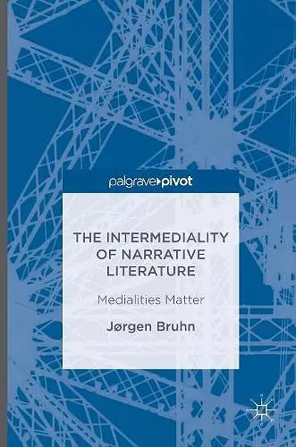 The Intermediality of Narrative Literature cover